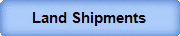 Land Shipments